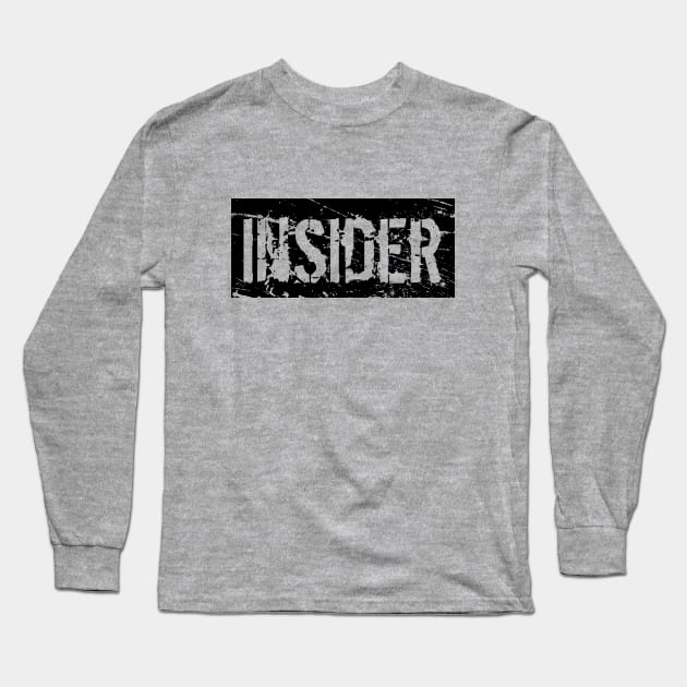 Insider Long Sleeve T-Shirt by Nana On Here